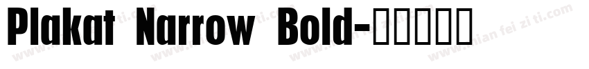 Plakat Narrow Bold字体转换